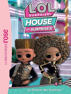 L.O.L. Surprise House of Surprises Series OverDrive ebooks